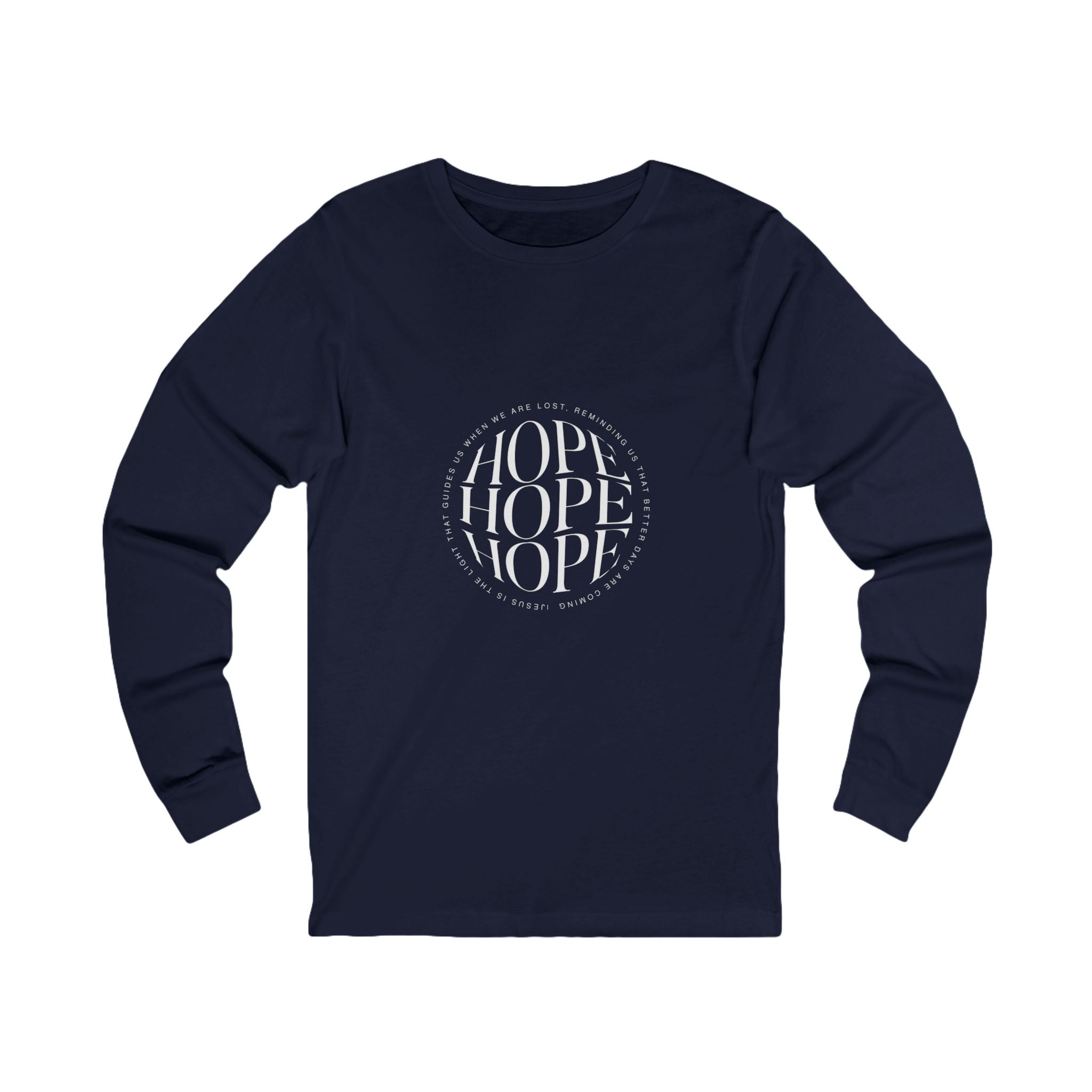 Hope Unisex Long Sleeve Tee - Inspirational Graphic Shirt - Image 3